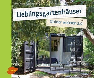 Buchcover Lieblingsgartenhäuser | Marie-Pierre Dubois Petroff | EAN 9783800103089 | ISBN 3-8001-0308-7 | ISBN 978-3-8001-0308-9