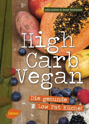 Buchcover High Carb Vegan | Julia Lechner | EAN 9783800103119 | ISBN 3-8001-0311-7 | ISBN 978-3-8001-0311-9