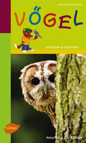 Buchcover Naturführer für Kinder: Vögel | Frank und Katrin Hecker | EAN 9783800103591 | ISBN 3-8001-0359-1 | ISBN 978-3-8001-0359-1