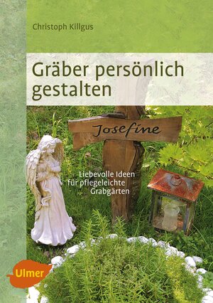 Buchcover Gräber persönlich gestalten | Christoph Killgus | EAN 9783800104284 | ISBN 3-8001-0428-8 | ISBN 978-3-8001-0428-4