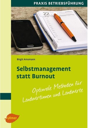 Buchcover Selbstmanagement statt Burnout | Birgit Arnsmann | EAN 9783800107698 | ISBN 3-8001-0769-4 | ISBN 978-3-8001-0769-8