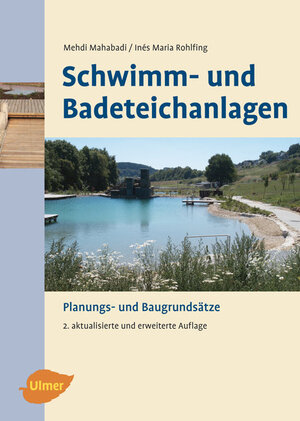 Buchcover Schwimm- und Badeteichanlagen | Mehdi Mahabadi | EAN 9783800116638 | ISBN 3-8001-1663-4 | ISBN 978-3-8001-1663-8