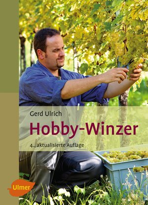 Buchcover Hobby-Winzer | Gerd Ulrich | EAN 9783800121694 | ISBN 3-8001-2169-7 | ISBN 978-3-8001-2169-4