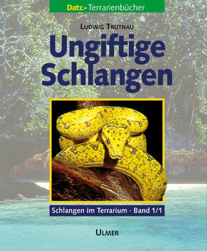 Buchcover Ungiftige Schlangen | Ludwig Trutnau | EAN 9783800132232 | ISBN 3-8001-3223-0 | ISBN 978-3-8001-3223-2