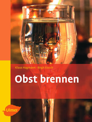 Buchcover Obst brennen | Klaus Hagmann | EAN 9783800138814 | ISBN 3-8001-3881-6 | ISBN 978-3-8001-3881-4