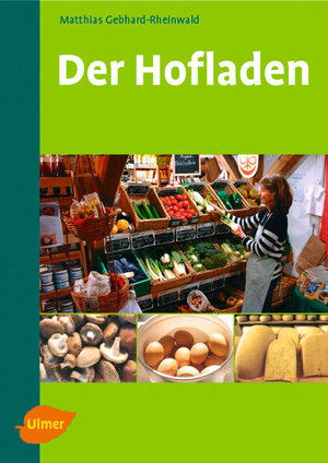 Buchcover Der Hofladen | Matthias Gebhard-Rheinwald | EAN 9783800141838 | ISBN 3-8001-4183-3 | ISBN 978-3-8001-4183-8