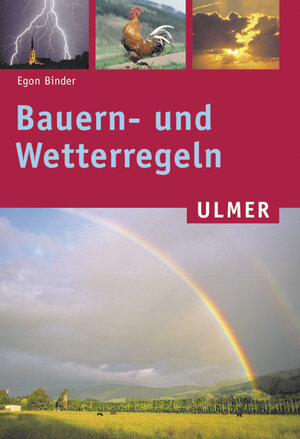 Buchcover Bauern- und Wetterregeln | Egon Binder | EAN 9783800144495 | ISBN 3-8001-4449-2 | ISBN 978-3-8001-4449-5