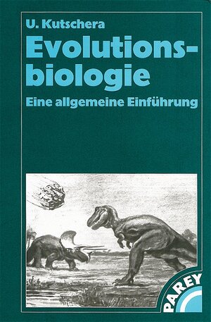 Evolutionsbiologie. Eine allgemeine Einführung