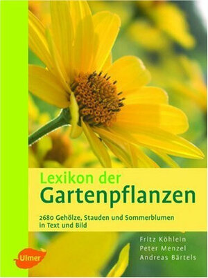 Buchcover Lexikon der Gartenpflanzen | Fritz Köhlein | EAN 9783800145836 | ISBN 3-8001-4583-9 | ISBN 978-3-8001-4583-6