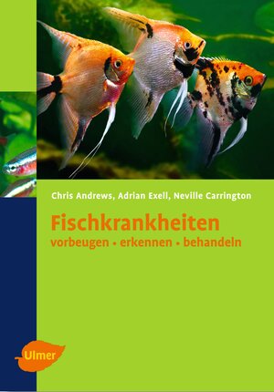 Fischkrankheiten: Vorbeugen - erkennen - behandeln