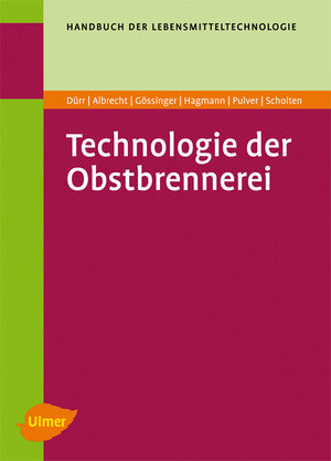 Buchcover Technologie der Obstbrennerei | Peter Dürr | EAN 9783800148998 | ISBN 3-8001-4899-4 | ISBN 978-3-8001-4899-8