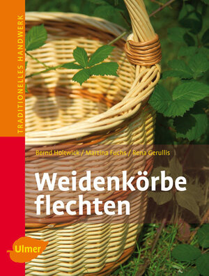 Buchcover Weidenkörbe flechten | Bernd Holtwick | EAN 9783800154883 | ISBN 3-8001-5488-9 | ISBN 978-3-8001-5488-3