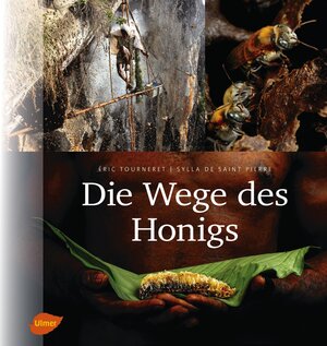 Buchcover Die Wege des Honigs | Eric Tourneret | EAN 9783800159550 | ISBN 3-8001-5955-4 | ISBN 978-3-8001-5955-0