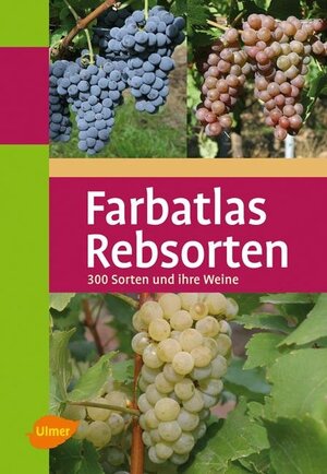 Buchcover Farbatlas Rebsorten | Hans Ambrosi | EAN 9783800159574 | ISBN 3-8001-5957-0 | ISBN 978-3-8001-5957-4