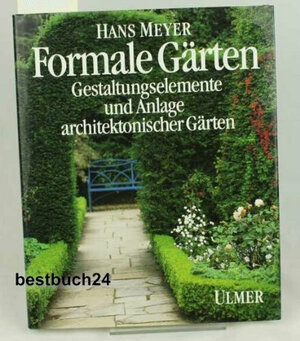 Buchcover Formale Gärten | Hans Meyer | EAN 9783800163403 | ISBN 3-8001-6340-3 | ISBN 978-3-8001-6340-3