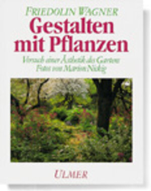 Buchcover Gestalten mit Pflanzen | Friedolin Wagner | EAN 9783800164325 | ISBN 3-8001-6432-9 | ISBN 978-3-8001-6432-5