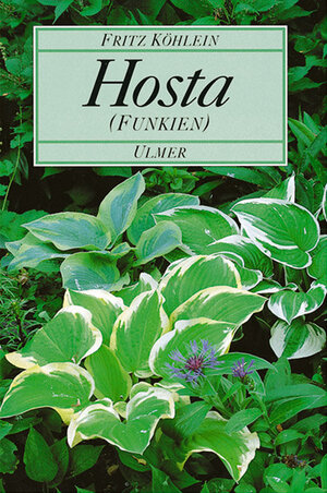 Buchcover Hosta (Funkien) | Fritz Köhlein | EAN 9783800165131 | ISBN 3-8001-6513-9 | ISBN 978-3-8001-6513-1