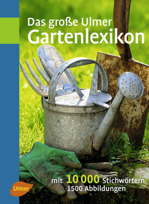 Buchcover Das große Ulmer Gartenlexikon | Joachim Mayer | EAN 9783800167067 | ISBN 3-8001-6706-9 | ISBN 978-3-8001-6706-7