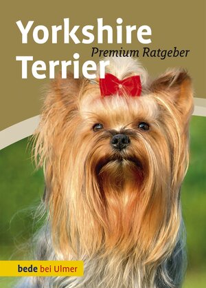 Buchcover Yorkshire Terrier | Annette Schmitt | EAN 9783800167234 | ISBN 3-8001-6723-9 | ISBN 978-3-8001-6723-4