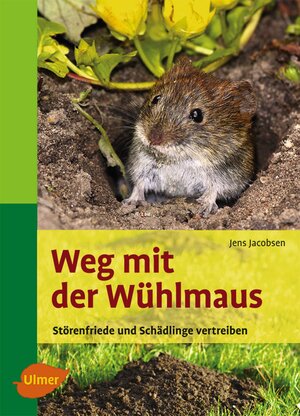 Buchcover Weg mit der Wühlmaus | Jens Jacobsen | EAN 9783800167456 | ISBN 3-8001-6745-X | ISBN 978-3-8001-6745-6