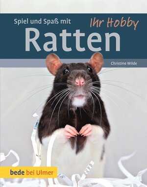 Buchcover Spiel und Spaß mit Ratten | Christine Wilde | EAN 9783800175338 | ISBN 3-8001-7533-9 | ISBN 978-3-8001-7533-8