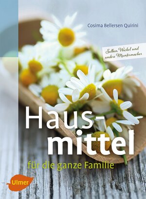 Buchcover Hausmittel für die ganze Familie | Cosima Bellersen Quirini | EAN 9783800175963 | ISBN 3-8001-7596-7 | ISBN 978-3-8001-7596-3