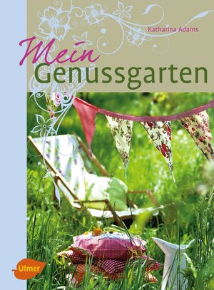 Buchcover Mein Genussgarten | Katharina Adams | EAN 9783800177790 | ISBN 3-8001-7779-X | ISBN 978-3-8001-7779-0