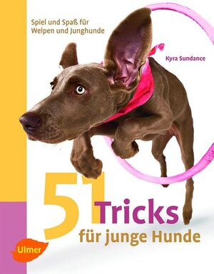 Buchcover 51 Tricks für junge Hunde | Kyra Sundance | EAN 9783800177868 | ISBN 3-8001-7786-2 | ISBN 978-3-8001-7786-8