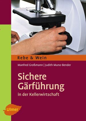 Buchcover Sichere Gärführung | Manfred Großmann | EAN 9783800179916 | ISBN 3-8001-7991-1 | ISBN 978-3-8001-7991-6