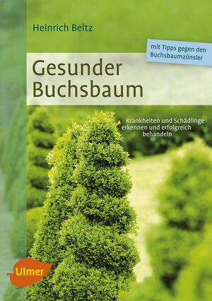 Buchcover Gesunder Buchsbaum | Heinrich Beltz | EAN 9783800182657 | ISBN 3-8001-8265-3 | ISBN 978-3-8001-8265-7