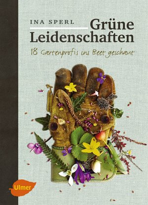 Buchcover Grüne Leidenschaften | Ina Sperl | EAN 9783800182664 | ISBN 3-8001-8266-1 | ISBN 978-3-8001-8266-4