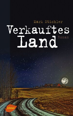 Buchcover Verkauftes Land | Mark Stichler | EAN 9783800183371 | ISBN 3-8001-8337-4 | ISBN 978-3-8001-8337-1