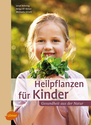 Buchcover Heilpflanzen für Kinder | Ursel Bühring | EAN 9783800183586 | ISBN 3-8001-8358-7 | ISBN 978-3-8001-8358-6