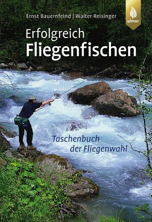Buchcover Erfolgreich Fliegenfischen | Walter Reisinger | EAN 9783800187706 | ISBN 3-8001-8770-1 | ISBN 978-3-8001-8770-6