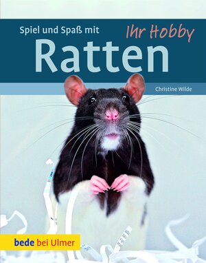 Buchcover Spiel und Spaß mit Ratten | Christine Wilde | EAN 9783800191635 | ISBN 3-8001-9163-6 | ISBN 978-3-8001-9163-5
