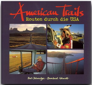 American Trails. Routen durch die USA