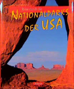 Reise durch die Nationalparks der USA