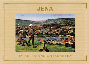 Jena in alten Ansichtskarten