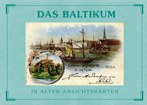 Das Baltikum in alten Ansichtskarten