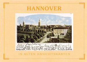 Hannover in alten Ansichtskarten