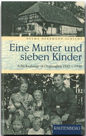 Buchcover Eine Mutter und sieben Kinder | Helma Herrmann-Schicht | EAN 9783800331291 | ISBN 3-8003-3129-2 | ISBN 978-3-8003-3129-1