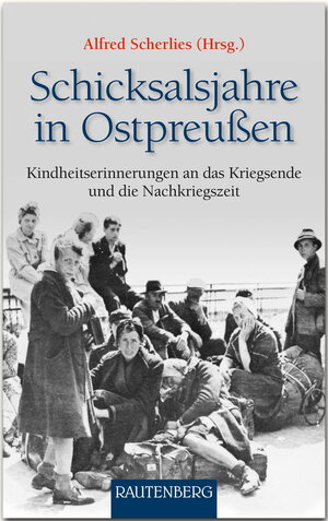 Buchcover Schicksalsjahre in Ostpreußen  | EAN 9783800331819 | ISBN 3-8003-3181-0 | ISBN 978-3-8003-3181-9