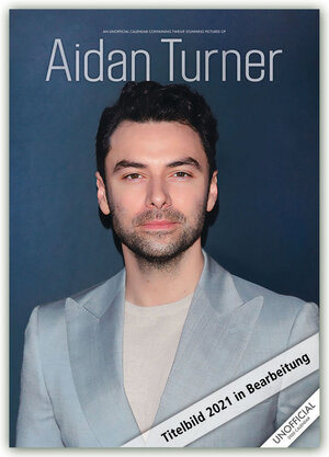 Buchcover Aidan Turner 2021 - A3 Format Posterkalender | EAN 9783800335183 | ISBN 3-8003-3518-2 | ISBN 978-3-8003-3518-3