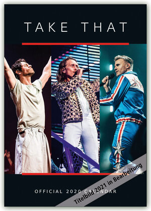Buchcover Take That 2021 - A3 Format Posterkalender | EAN 9783800335442 | ISBN 3-8003-3544-1 | ISBN 978-3-8003-3544-2