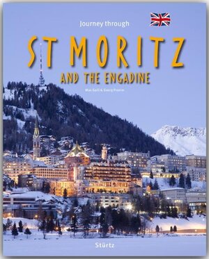 Buchcover Journey through St. Moritz and the Engadine - Reise durch St. Moritz und das Engadin | Georg Fromm | EAN 9783800341627 | ISBN 3-8003-4162-X | ISBN 978-3-8003-4162-7