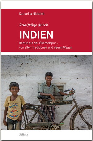 Buchcover Streifzüge durch INDIEN - Barfuß auf der Überholspur | Katharina Nickoleit | EAN 9783800347636 | ISBN 3-8003-4763-6 | ISBN 978-3-8003-4763-6