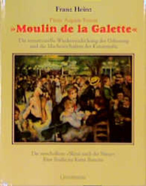Buchcover Moulin de la Galette | Franz Heinz | EAN 9783800413591 | ISBN 3-8004-1359-0 | ISBN 978-3-8004-1359-1