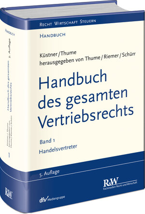 Buchcover Handbuch des gesamten Vertriebsrechts, Band 1 | Karl-Heinz Thume | EAN 9783800516131 | ISBN 3-8005-1613-6 | ISBN 978-3-8005-1613-1