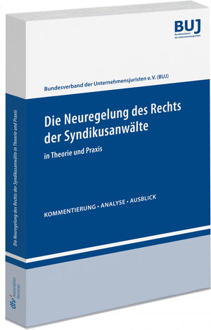 Buchcover Die Neuregelung des Rechts der Syndikusanwälte in Theorie und Praxis  | EAN 9783800516384 | ISBN 3-8005-1638-1 | ISBN 978-3-8005-1638-4