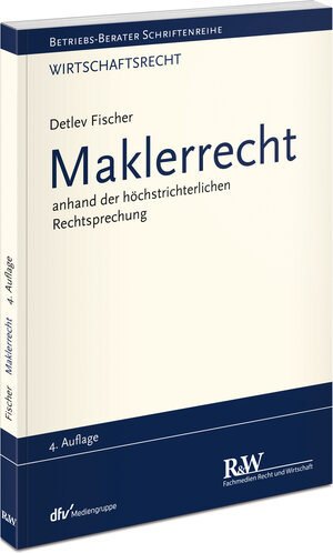 Buchcover Maklerrecht | Detlev Fischer | EAN 9783800516568 | ISBN 3-8005-1656-X | ISBN 978-3-8005-1656-8